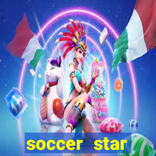 soccer star dinheiro infinito